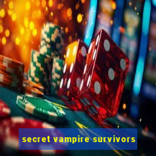 secret vampire survivors